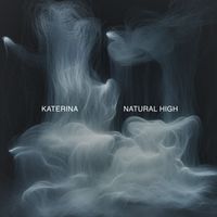 Katerina - Natural High