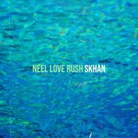 SKhan - Neel Love Rush