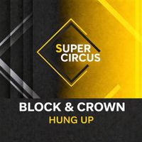 Block & Crown - Hung Up