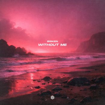 Bisken - Without Me