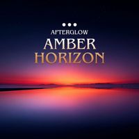 AfterGlow - Amber Horizon