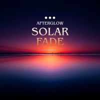AfterGlow - Solar Fade