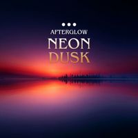 AfterGlow - Neon Dusk