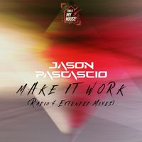 Jason Pascascio - Make It Work (Radio & Extended Mixes)