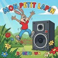 DJ Getdown - Mon petit lapin