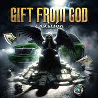 Takeova - Gift From God