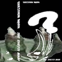 Question Mark - The Ghetti Man