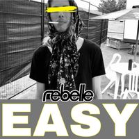 REBELLE - Easy (Explicit)