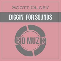 Scott Ducey - Diggin' for Sounds