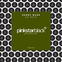 Danny Wade - Go Back