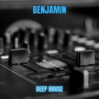 Benjamin - Deep House