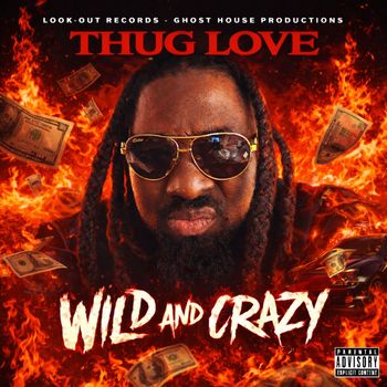 Thug Love - Wild and Crazy