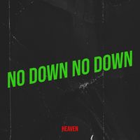 HEAVEN - No Down No Down (Female Power Version)