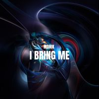 Ikonik - I Bring Me