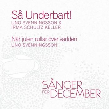 Uno Svenningsson & Irma Schultz-Keller - Så underbart!