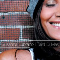 Suzanna Lubrano - Tardi di Mas