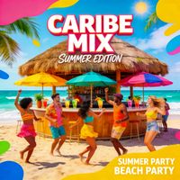 Varios Artistas - Caribe Mix (Summer Edition)