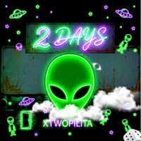 xtwopilita - TWO DAYS