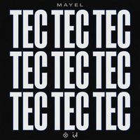 Mayel - Tec Tec