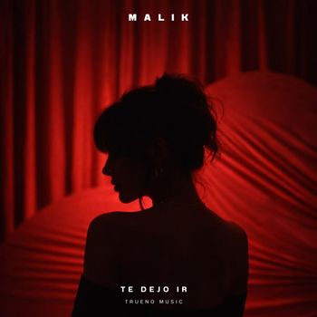 MALIK - Te Dejo Ir