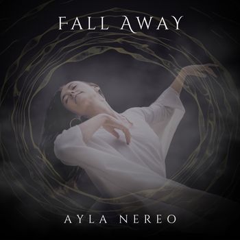 Ayla Nereo - Fall Away