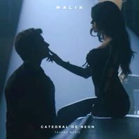 MALIK - Catedral De Neón