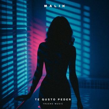 MALIK - Te Gusto Perder