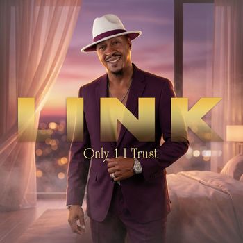 Link - Only 1 I Trust
