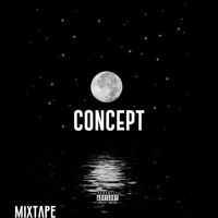 CONCEPT - Mixtape (Explicit)