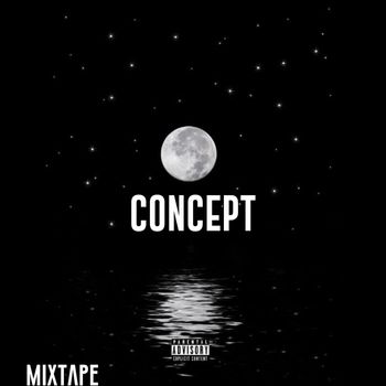CONCEPT - Mixtape (Explicit)