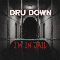 Dru Down - I'm In Jail (Explicit)
