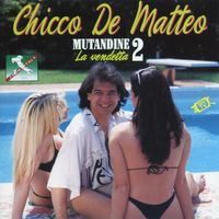 Chicco De Matteo - Mutandine 2 la vendetta
