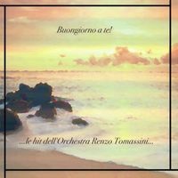Renzo Tomassini - Buongiorno a te!