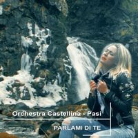 Castellina Pasi - Parlami di te