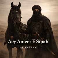 Al Faraan - Aey Ameer E Sipah