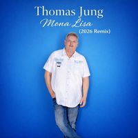 Thomas Jung - Mona Lisa (2026 Remix)