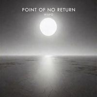 Wayo - Point of No Return