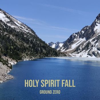 Ground Zero - Holy Spirit Fall