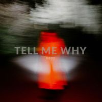 MBP - Tell Me Why