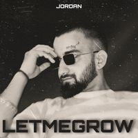 Jordan - Letmegrow (Explicit)