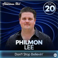 Philmon Lee, American Idol - Don’t Stop Believin’ (from American Idol)