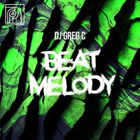 DJ GREG C - Beat Melody