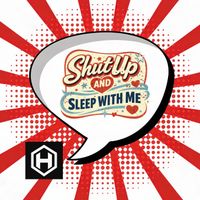 Detuned Nation - Shut up and Sleep with Me (Headquarter Mix)