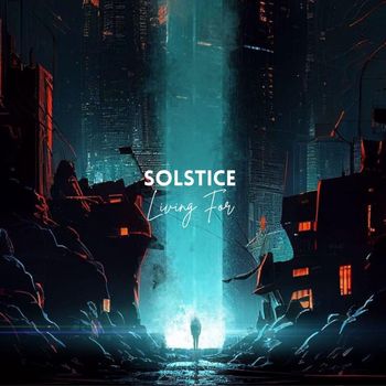 Solstice - Living For