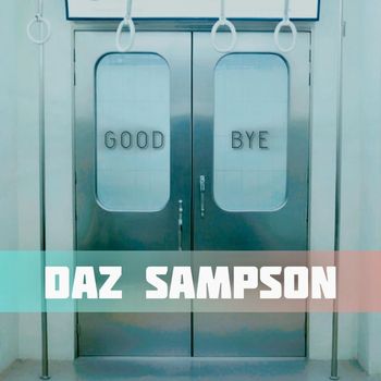 Daz Sampson - Goodbye