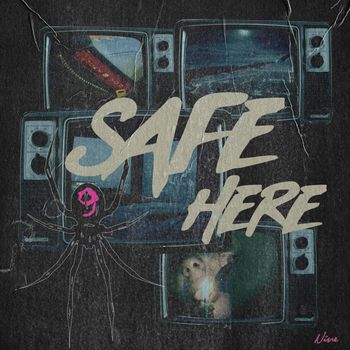 Nine - Safe Here (Explicit)