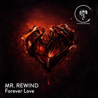 Mr. Rewind - Forever Love
