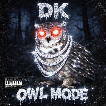 Dk - OWL MODE (Explicit)