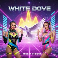 Robert Phoenix - White Dove