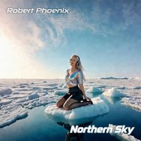 Robert Phoenix - Northern Sky